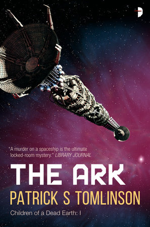 The Ark By Patrick S Tomlinson 9780857664846 Penguinrandomhouse Com Books