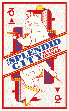 The Splendid City by Karen Heuler: 9780857669858