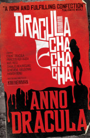 Anno Dracula: Dracula Cha Cha Cha 