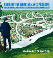 Building the Workingman's Paradise 