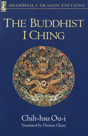 The Buddhist I Ching by Chih-hsu Ou-i: 9780877734086