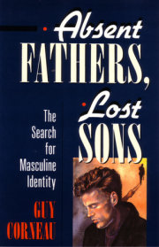 Absent Fathers, Lost Sons 