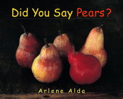 Did You Say Pears? 