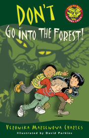 Don't Go into the Forest! 