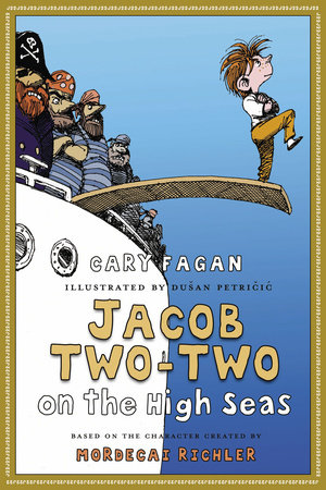 Jacob Two Two on the High Seas by Cary Fagan 9780887768958