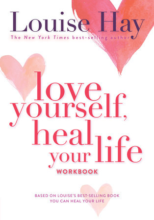 Love Yourself, Heal Your Life Workbook by Louise Hay: 9780937611692 |  : Books