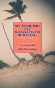 The Adventures and Misadventures of Maqroll 