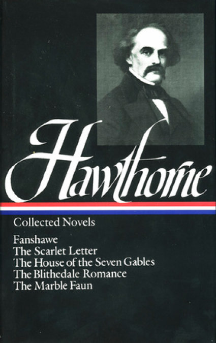 Nathaniel Hawthorne: Collected Novels