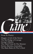 Stephen Crane: Prose & Poetry (LOA #18)