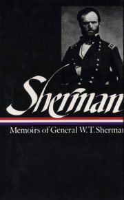 William Tecumseh Sherman: Memoirs of General W. T. Sherman (LOA #51) 