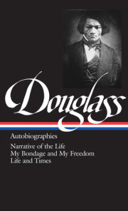 Frederick Douglass: Autobiographies (LOA #68) 