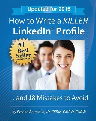 How to Write a KILLER LinkedIn Profile…and 18 Mistakes to Avoid
