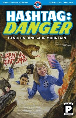 Couverture : Hashtag : Danger, tome 1 : Panic on Dinosaur Mountain!