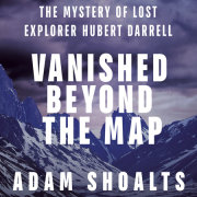 Vanished Beyond the Map 