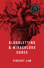 Bloodletting & Miraculous Cures 
