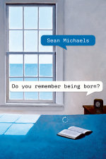 Do You Remember Being Born?