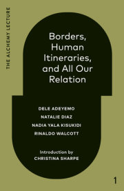 Borders, Human Itineraries, and All Our Relation 