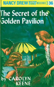 Nancy Drew 36: The Secret of the Golden Pavillion 