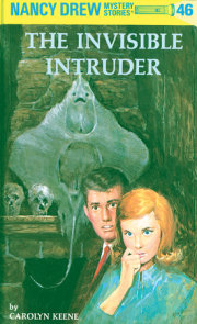 Nancy Drew 46: The Invisible Intruder 