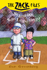 Zack Files 24: My Grandma, Major League Slugger 