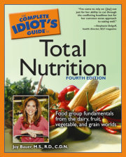 The Complete Idiot's Guide to Total Nutrition, 4th Edition