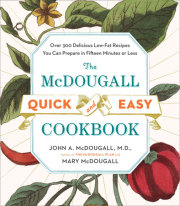The McDougall Quick and Easy Cookbook 