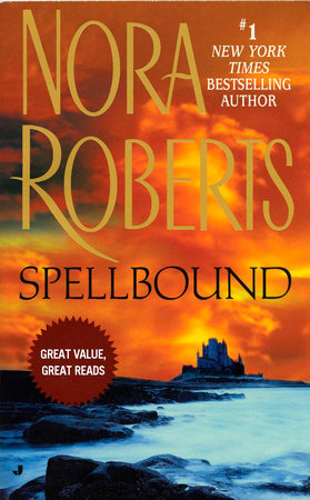 Spellbound By Nora Roberts Penguinrandomhouse Com Books