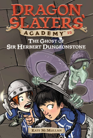 The Ghost of Sir Herbert Dungeonstone #12