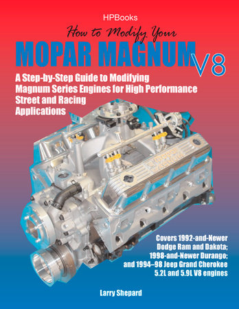 Magnum Horsepower - getting all the power from your Dodge 5.2 or 5.9 engine.