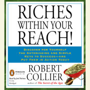 Riches Within Your Reach!