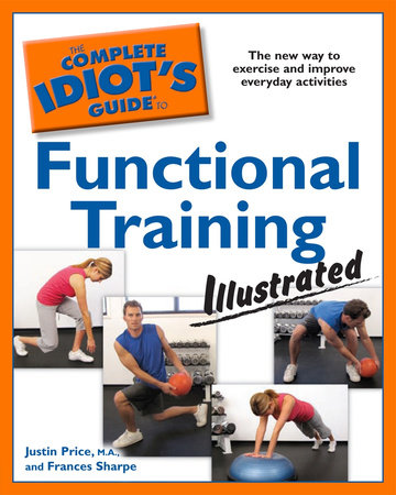 The Complete Idiot's Guide to Weight Training, Illustrated, 4th Edition by  Deidre Cane, Jonathan Cane: 9781615642847