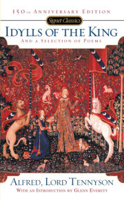Idylls of the King and a New Selection of Poems 