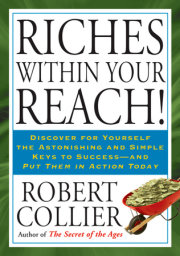 Riches Within Your Reach! 