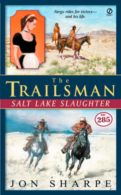 The Trailsman #285
