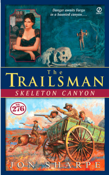 The Trailsman #276: Skeleton Canyon