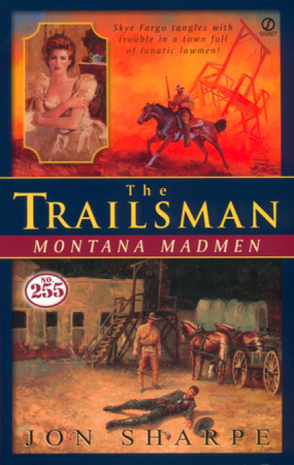 Trailsman #255, The: Montana Madmen