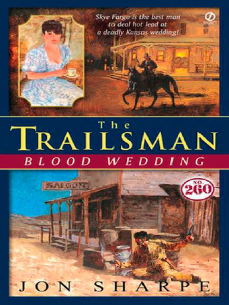Trailsman # 260: Blood Wedding