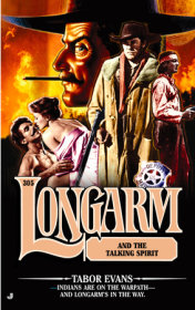 Longarm #305: Longarm and the Talking Spirit