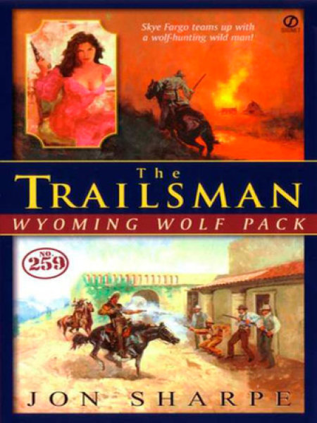 Trailsman #259: Wyoming Wolf Pact