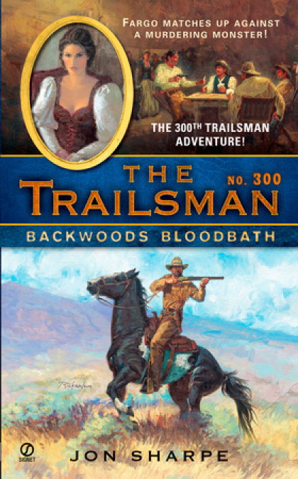 The Trailsman #300