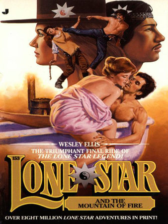 Lone Star 67 by Wesley Ellis: 9781101170038 | PenguinRandomHouse.com: Books