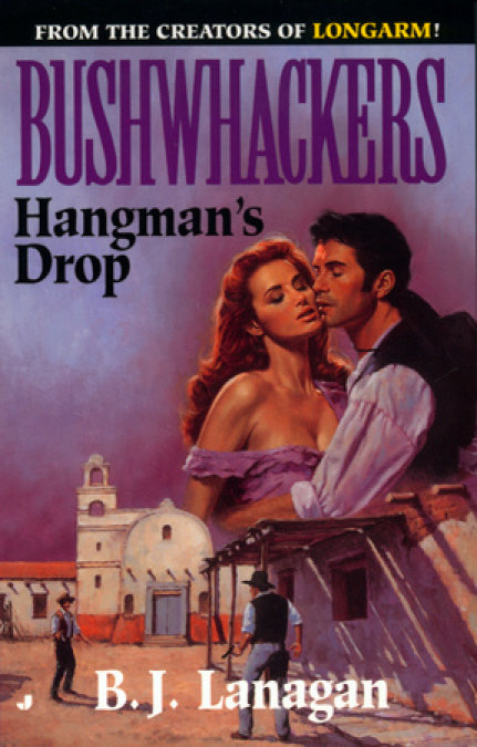 Bushwhackers 09: Hangman's Drop