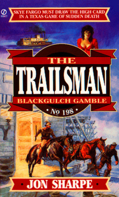 Trailsman 198: Black Gulch Gamble