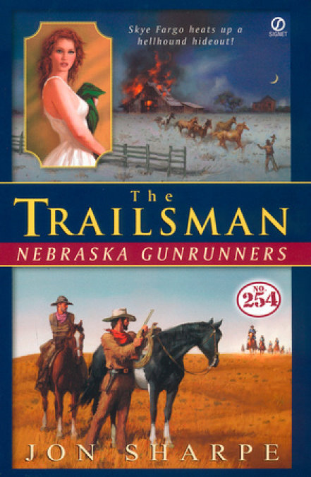 The Trailsman #254: Nebraska Gunrunners
