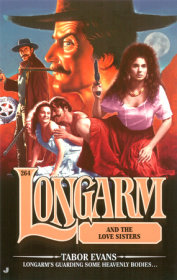 Longarm 264: Longarm and the Love Sisters