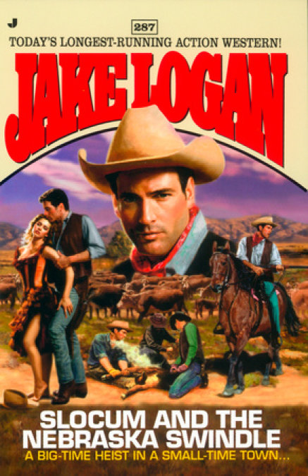 Slocum #287: Slocum and the Nebraska Swindle