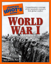 The Complete Idiot's Guide to World War I 