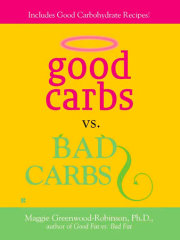 Good Carbs Vs. Bad Carbs