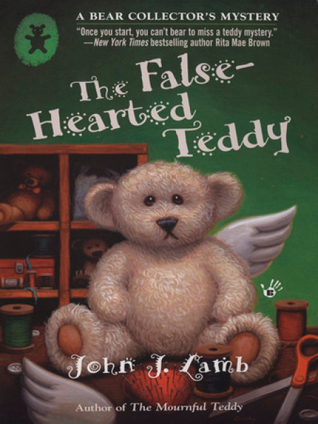 The False-Hearted Teddy