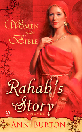 Women of the Bible Rahab s Story A Novel by Ann Burton 9781101219966 PenguinRandomHouse Books